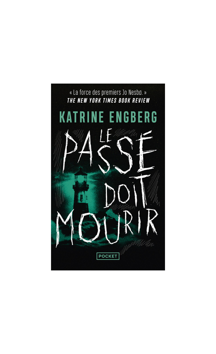 Le passé doit mourir - Engberg Katrine, Renaud Catherine - POCKET