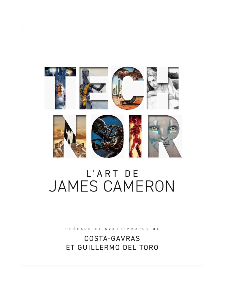 TECH NOIR : L'art de James Cameron - Cameron James Cameron James, Cameron James  - HUGINN MUNINN