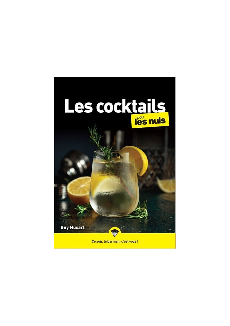 Les Cocktails pour les Nuls, mégapoche, 2e éd - Musart Guy - POUR LES NULS