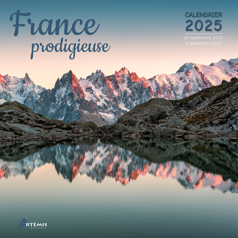 CALENDRIER FRANCE PRODIGIEUSE 2025 - Collectif  - ARTEMIS