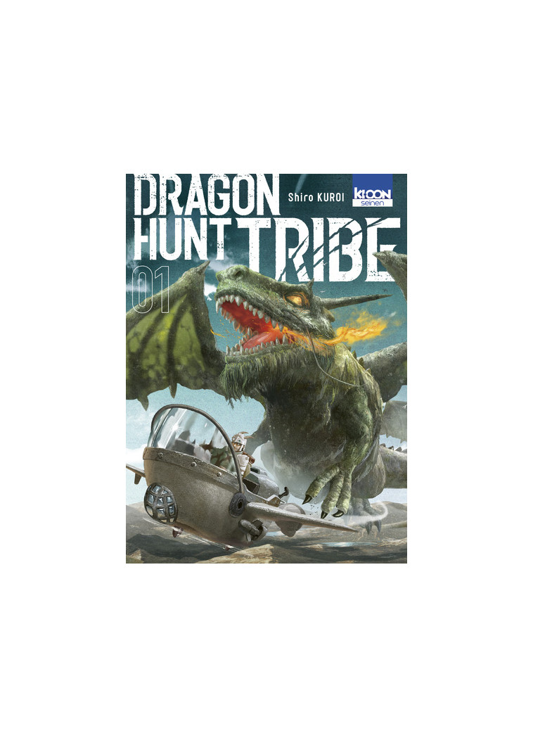 Dragon Hunt Tribe T01 - Kuroi Shiro - KI-OON