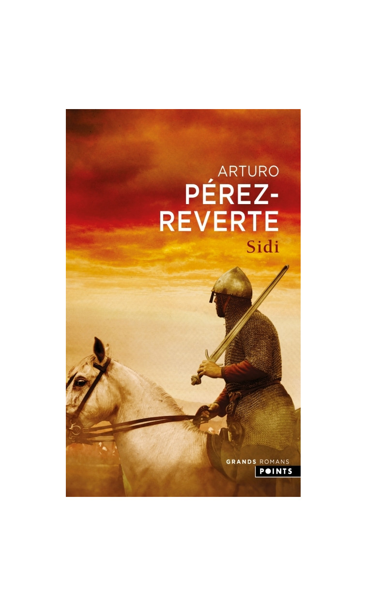 Sidi - Arturo Pérez-Reverte Arturo Pérez-Reverte, Arcangel Arcangel, Iaculli Gabriel - POINTS