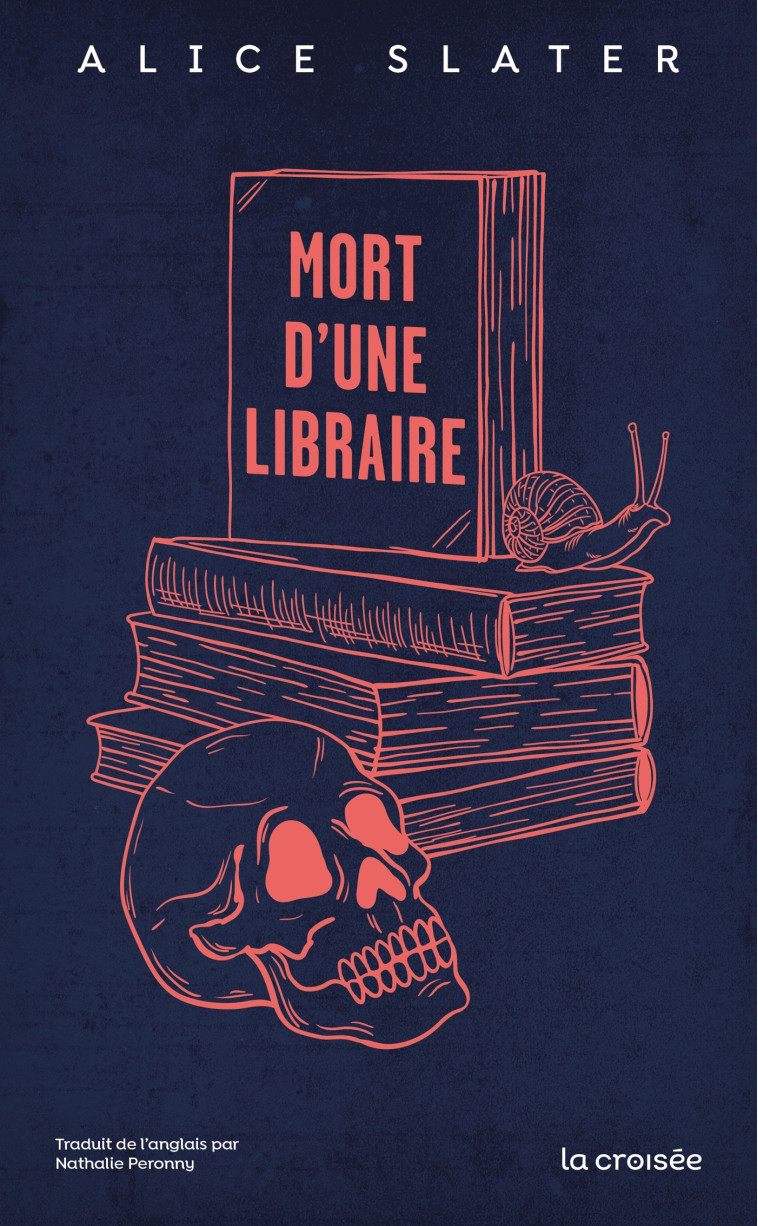Mort d'une libraire - Slater Alice, Peronny Nathalie - LA CROISEE