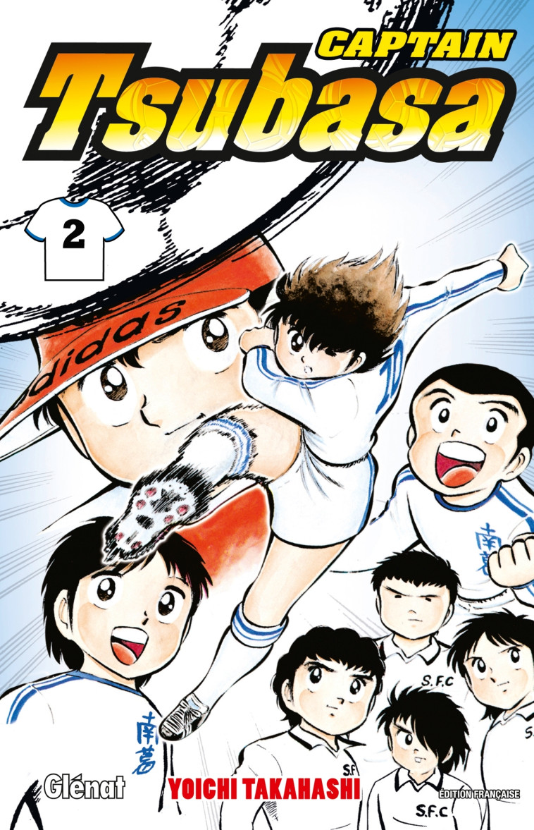 Captain Tsubasa - Tome 02 - Takahashi Yoichi - GLENAT