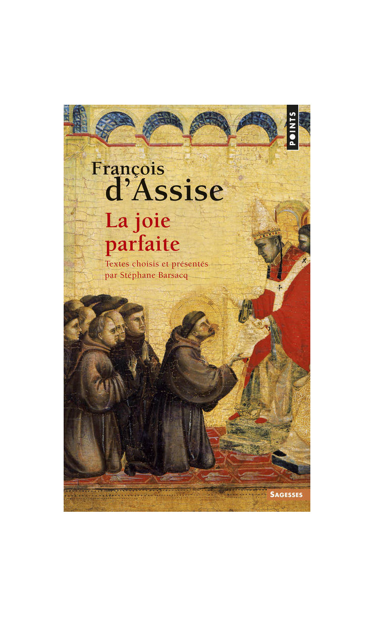 François d'Assise - François d'Assise François d'Assise, Barsacq Stéphane, François d'Assise  - POINTS