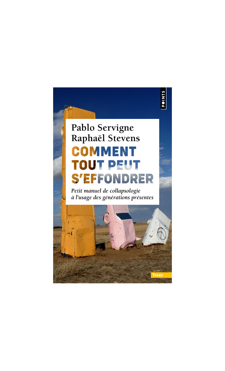 Comment tout peut s'effondrer - Cochet Yves, Servigne Pablo, Stevens Raphaël - POINTS