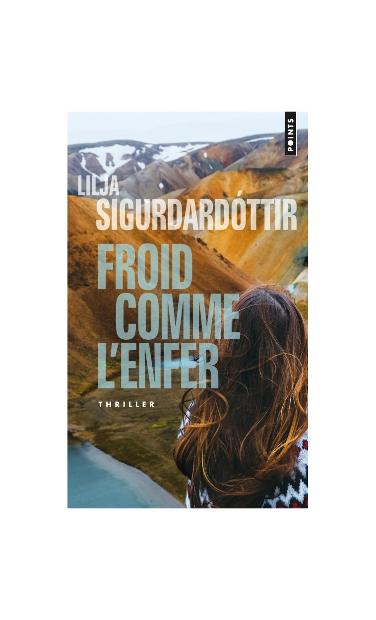 Froid comme l'enfer - Sigurdardóttir Lilja - POINTS