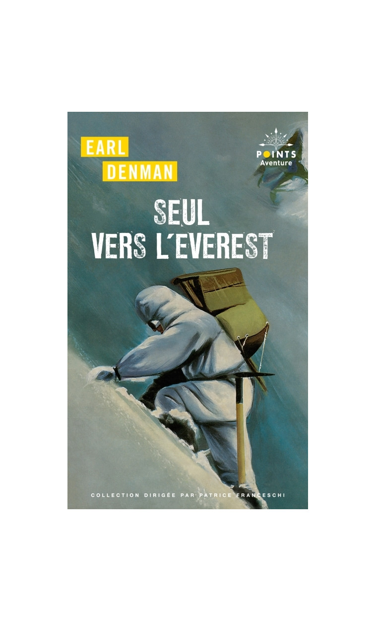 Seul vers l'Everest - Denman Earl - POINTS