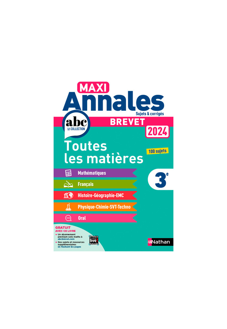 Maxi Annales Brevet 2024 - Corrigé - Bouhours Thomas, Feugère Carole, Mora Gilles, Pralon Grégoire, Genêt Laure, Coppens Nicolas, Doerler Olivier, Lafond Laurent, Guivarc'h Sébastien, Lopin Arnaud - NATHAN