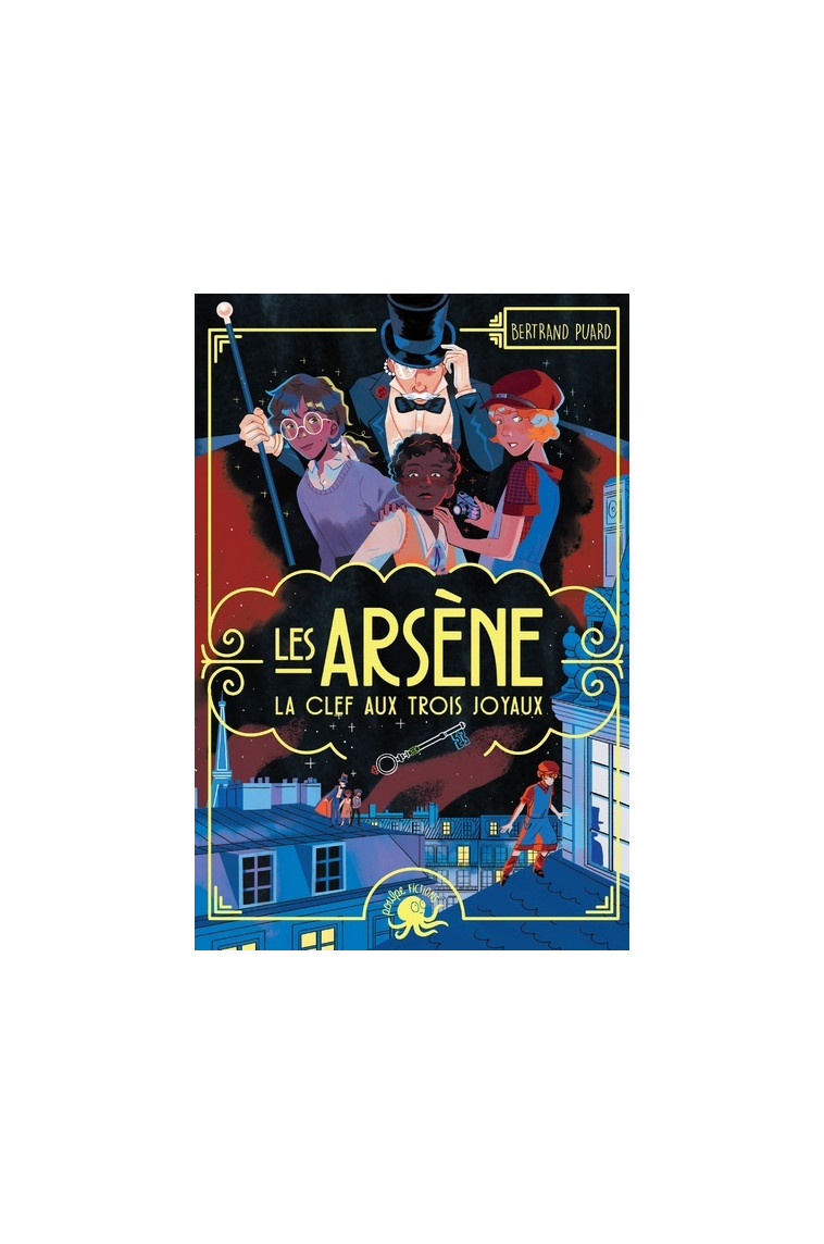 Les Arsène - La Clef aux trois joyaux - Puard Bertrand, Hammel Jeanne - POULPE FICTIONS