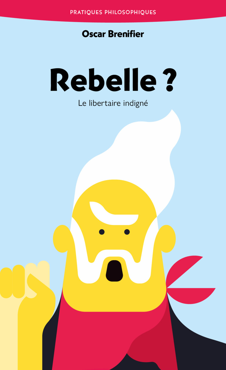 Rebelle ? - Brenifier Oscar - ANCRAGES