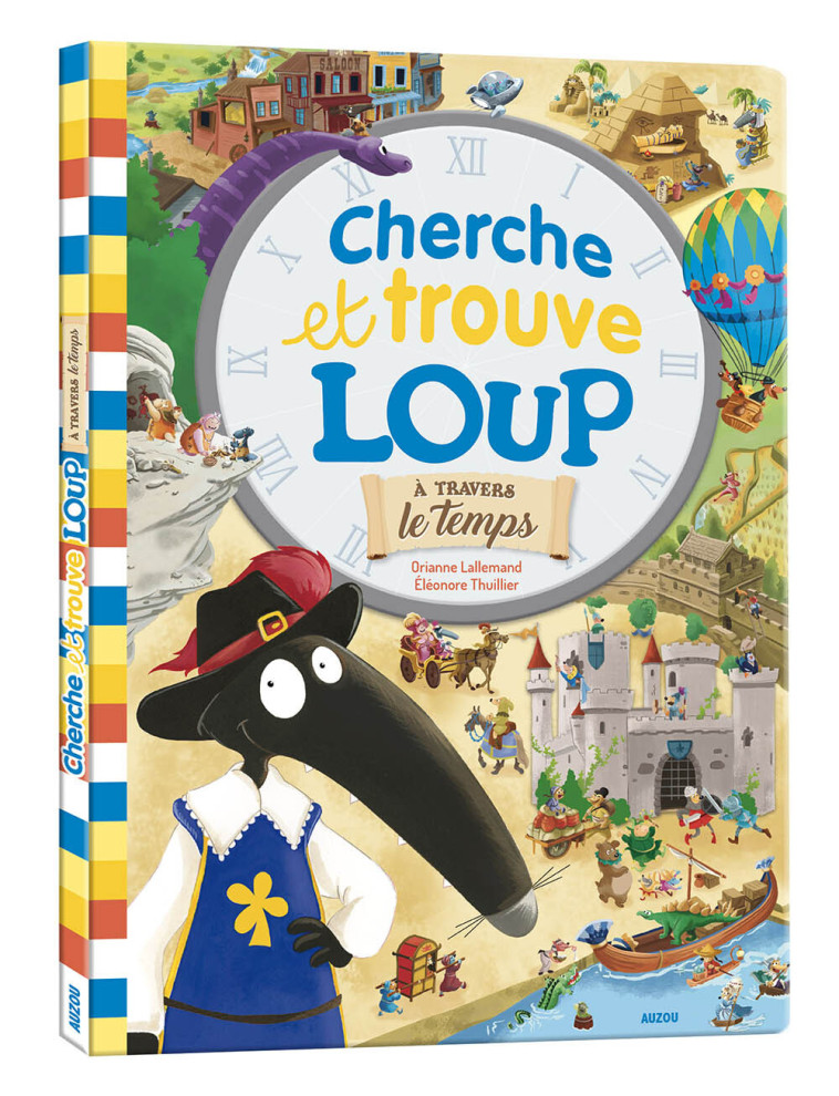 CHERCHE ET TROUVE GÉANT - LOUP - À TRAVERS LE TEMPS - Lallemand Orianne, THUILLIER Éléonore - AUZOU