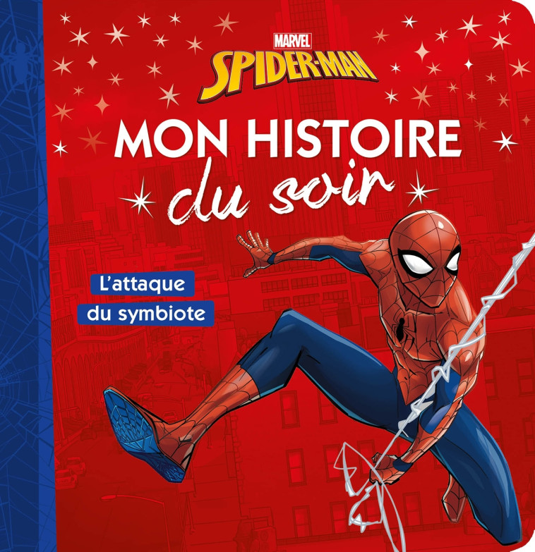 SPIDER-MAN - Mon Histoire du Soir - L'Attaque du symbiote - Marvel - Collectif  - DISNEY HACHETTE