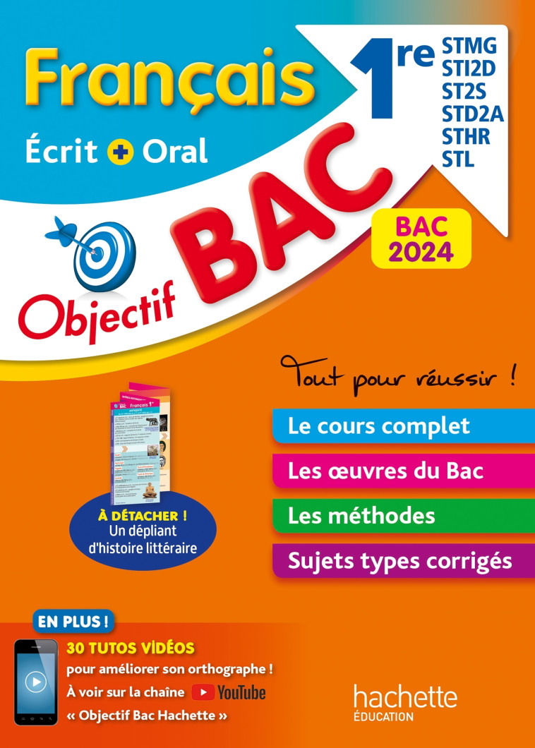 Objectif BAC 2024 - Français écrit et oral 1res STMG - STI2D - ST2S - STL - STD2A - STHR - Pinçon Amélie, Sourisse Amandine - HACHETTE EDUC