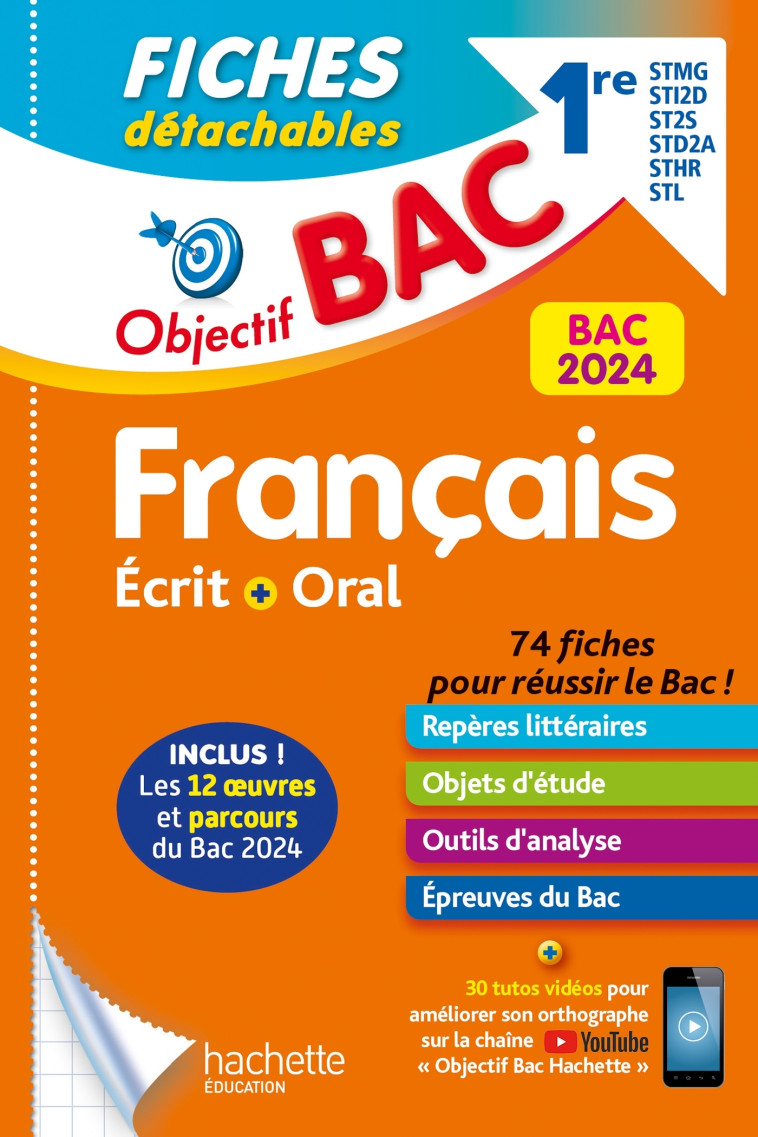 Objectif BAC 2024 Fiches détachables Français 1res STMG - STI2D - ST2S - STL - STD2A - STHR, BAC 202 - Pinçon Amélie, Sourisse Amandine - HACHETTE EDUC