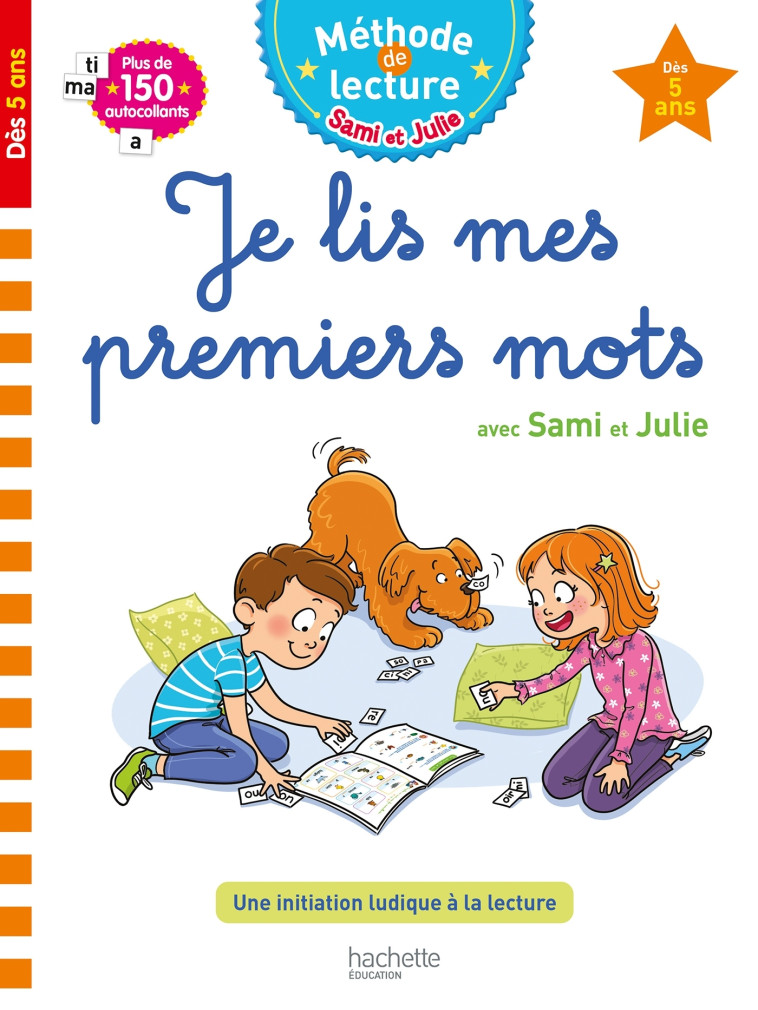 Sami et Julie Je lis mes premiers mots Dès 5 ans - Lisle Isabelle - HACHETTE EDUC