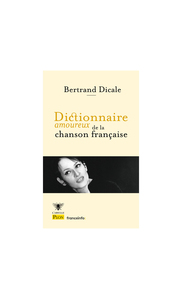 Dictionnaire amoureux de la chanson française - Dicale Bertrand, Bouldouyre Alain - PLON