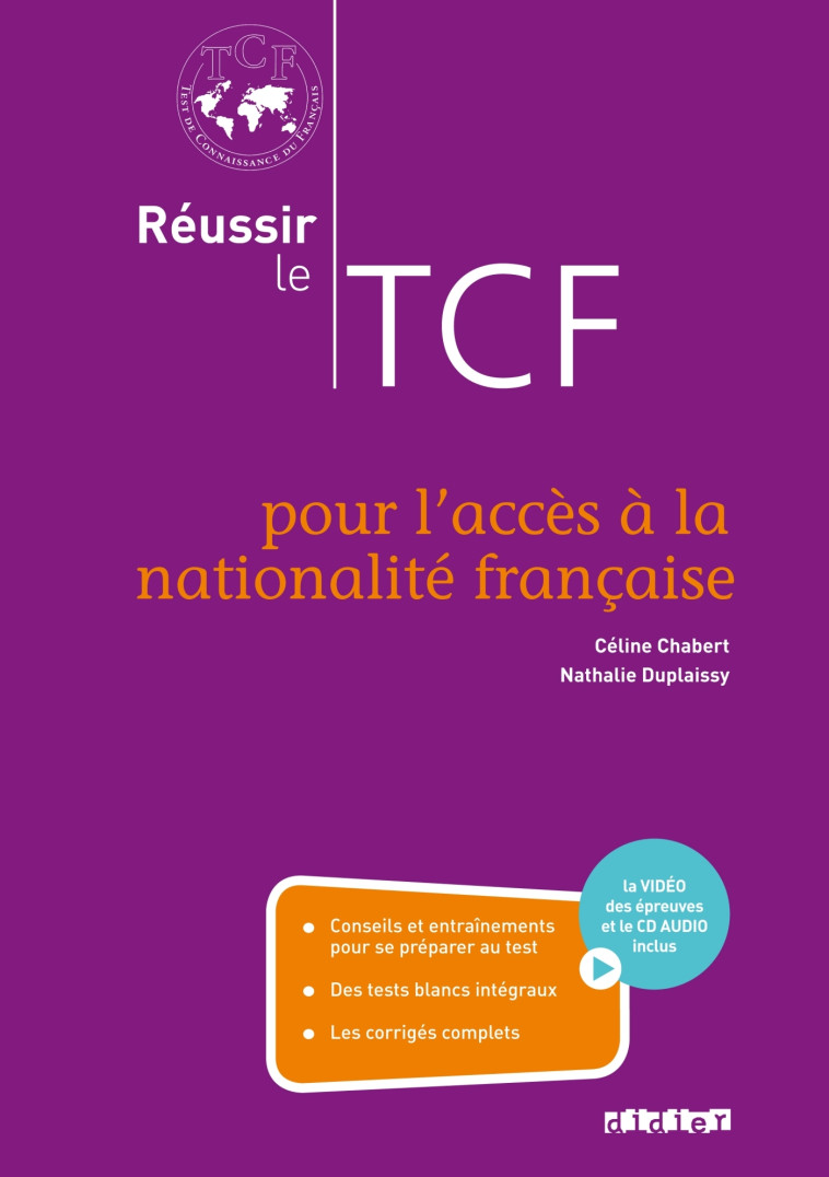 Réussir le TCF pour l'acces à la nationalité française (ANF) - Livre + CD + DVD - Duplaissy Nathalie, Chabert Céline - DIDIER