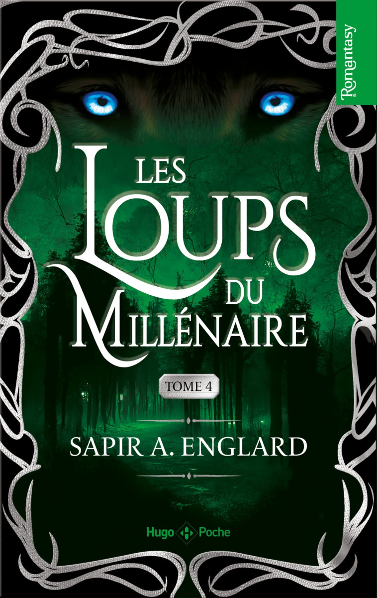 Les Loups du millénaire - Tome 04 - Englard Sapir A. - HUGO POCHE