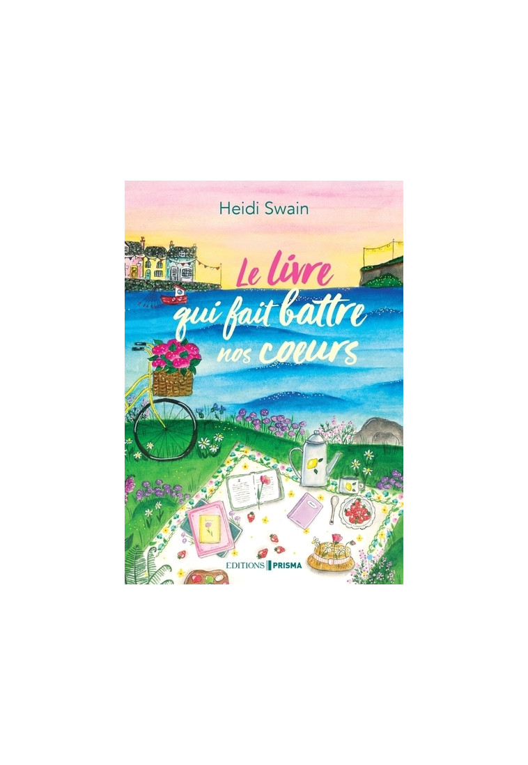 Le livre qui fait battre nos coeurs - Swain Heidi, Boutin Paul - EDITIONS PRISMA