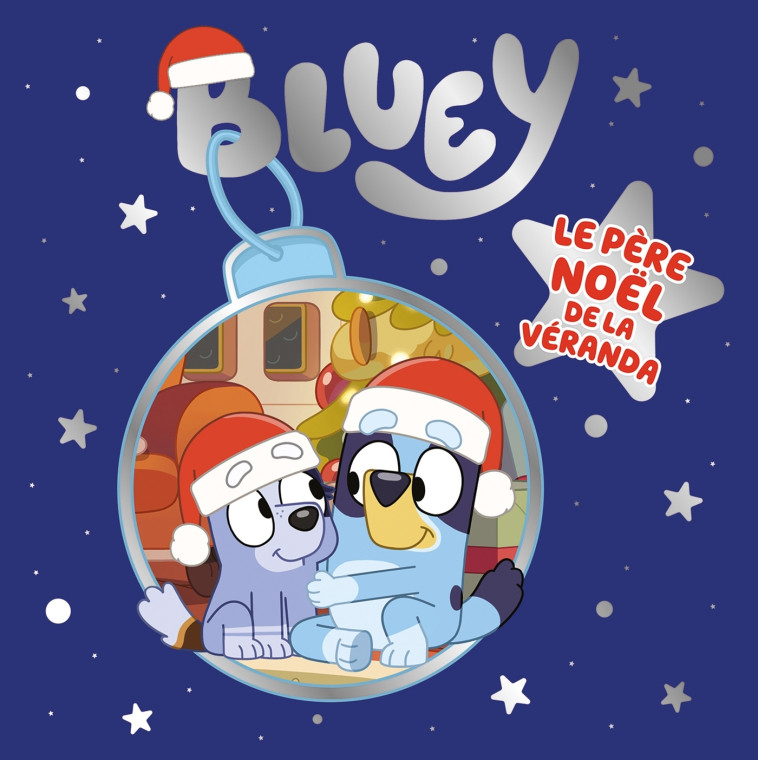 Bluey -  Le Père Noël de la Véranda - XXX - HACHETTE JEUN.