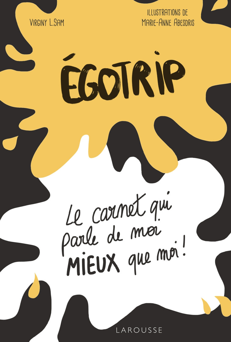 Egotrip - L.Sam Virginie, Abesdris Marie-Anne, L.Sam Virginy - LAROUSSE