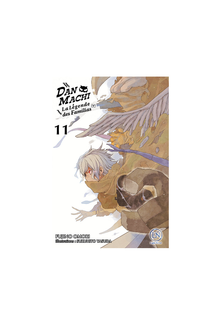 Danmachi - tome 11 - Omori Fujino, Suzuhito Yasuda, Raynal Marie-Saskia - OFELBE