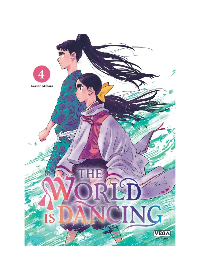 The world is dancing - Tome 4 - KAZUTO Mihara KAZUTO Mihara - VEGA DUPUIS