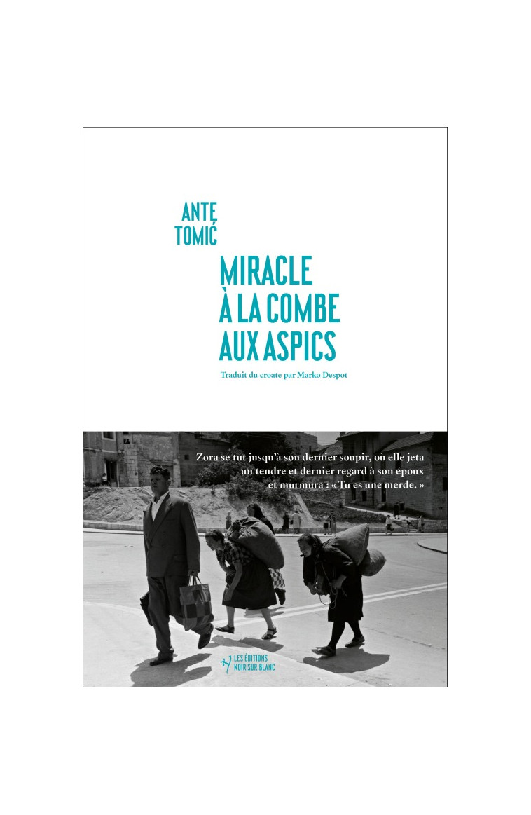 Miracle à la Combe aux Aspics - Tomic Ante - NOIR BLANC