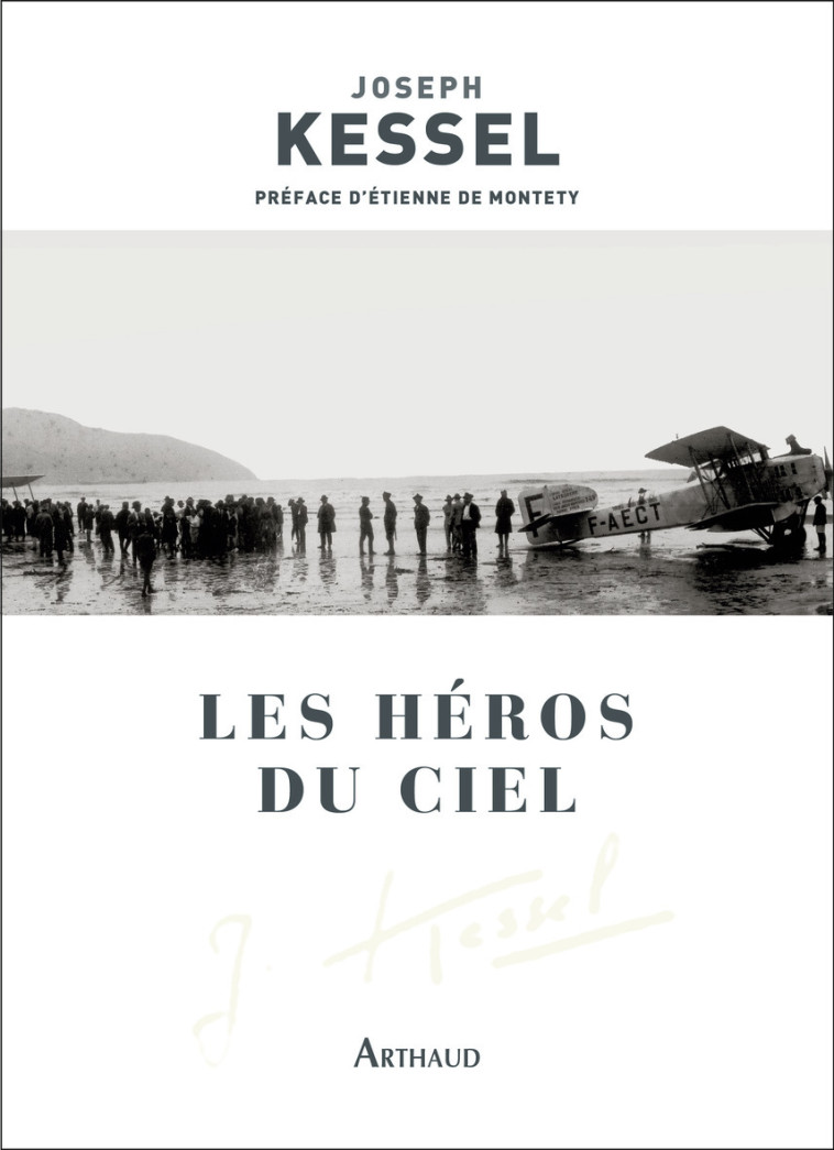 Les Héros du ciel - Kessel Joseph, Montety Étienne de - ARTHAUD