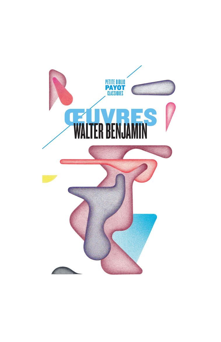 OEuvres - BENJAMIN Walter, Cohen-skalli Cédric, Mannoni Olivier, Joly Frédéric - PAYOT