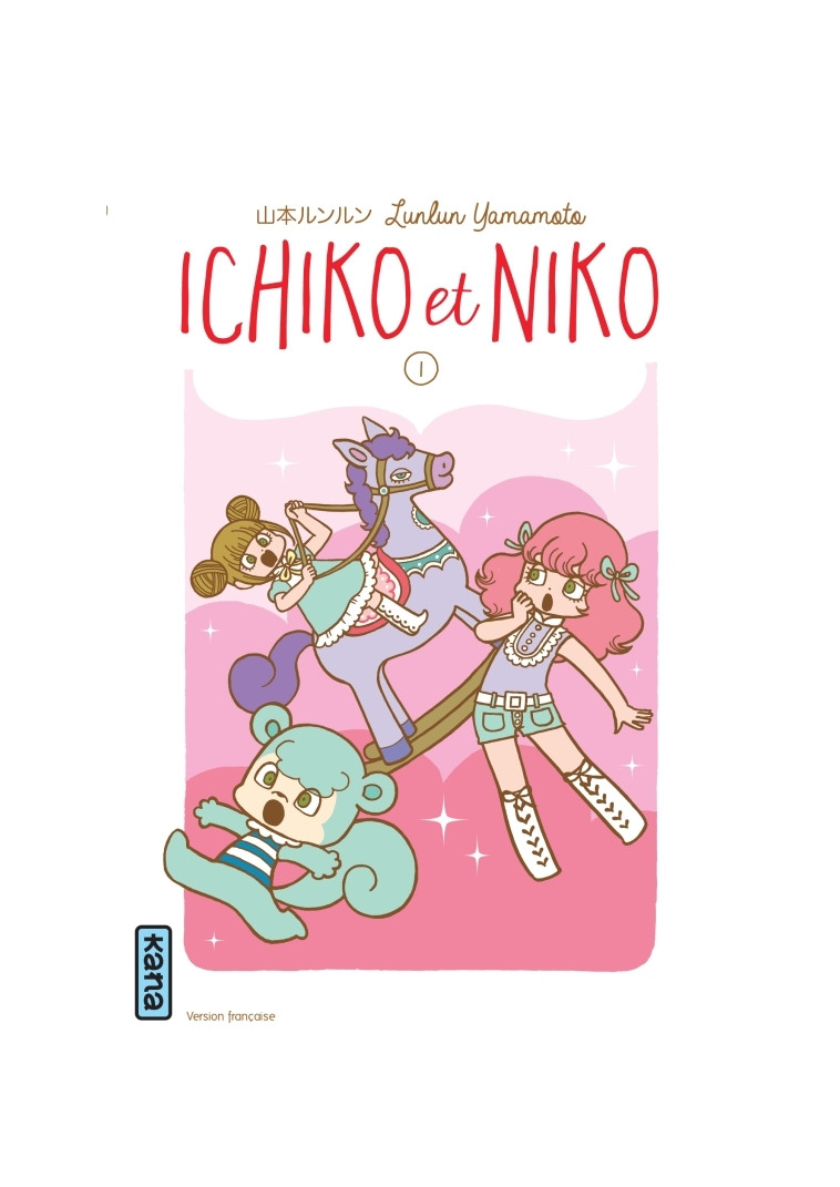 Ichiko et Niko - Tome 1 - Lunlun Yamamoto Lunlun Yamamoto - KANA