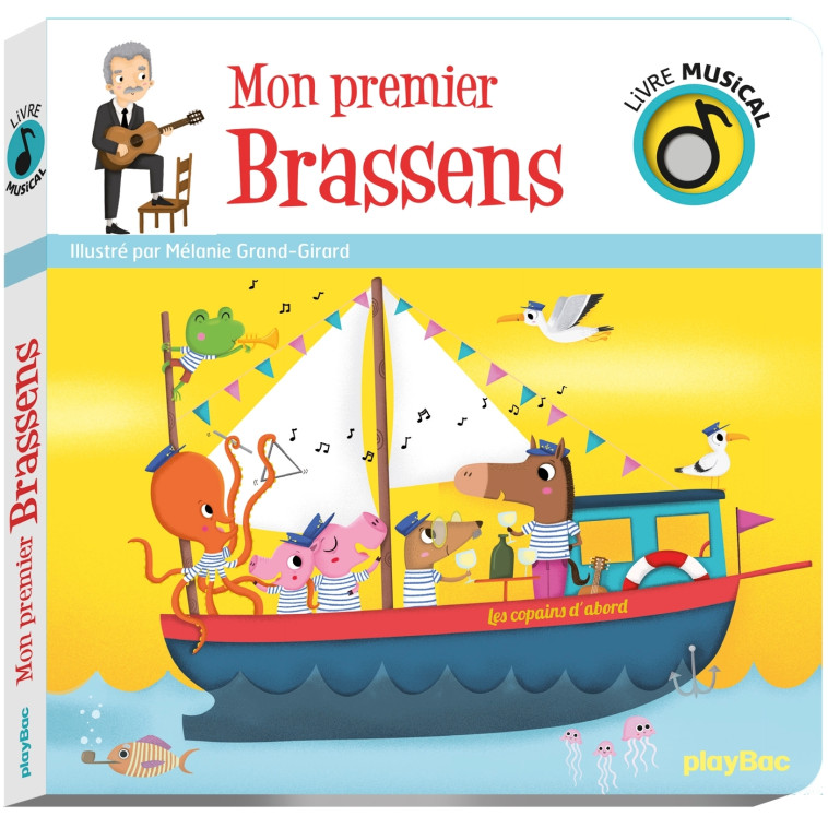 Livre musical - Mon premier Brassens - Grandgirard Mélanie - PLAY BAC