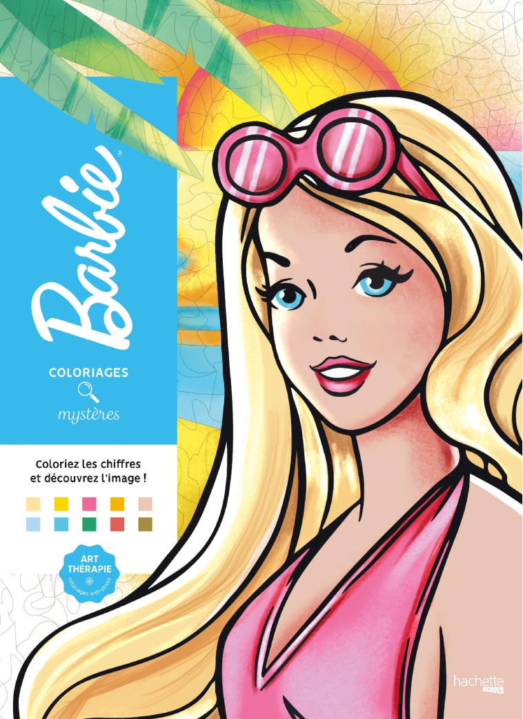 Coloriages mystères - Barbie - Nathalie Lavaud - HACHETTE HEROES