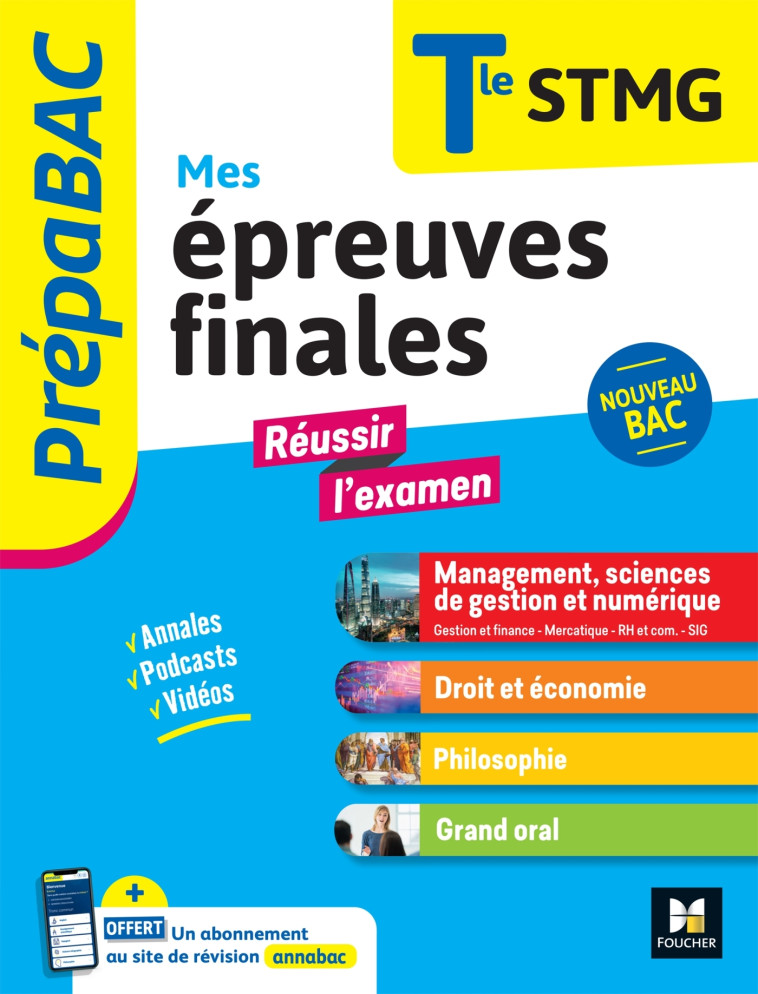 Prepabac Terminale STMG_Mes épreuves finales_fiches et annales - Nouger Laurence, Ginoux Frédéric, Bebert-Mion Audrey, Izard Laurent, Malarmey Christine, Godiard Benoit, Gomez Alain, Gomez Nathalie - FOUCHER