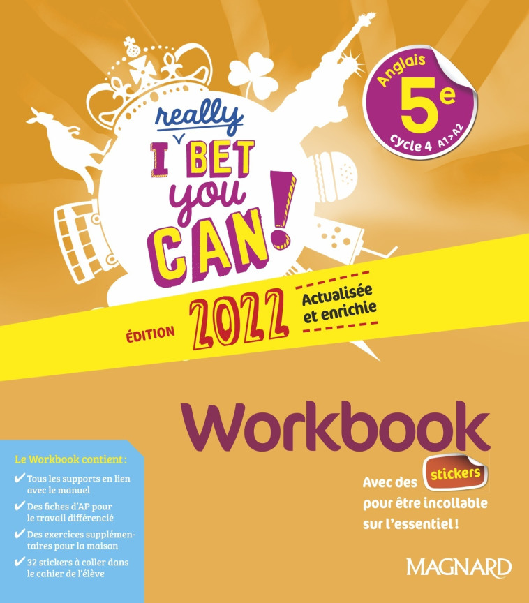 I Really Bet You Can! Anglais 5e (2022) - Workbook - Jaillet Michelle, André Frédéric, Denoix-Smart Frédérique, Doublet Anne, Ogier Guillaume, Vesse Emmanuel - MAGNARD