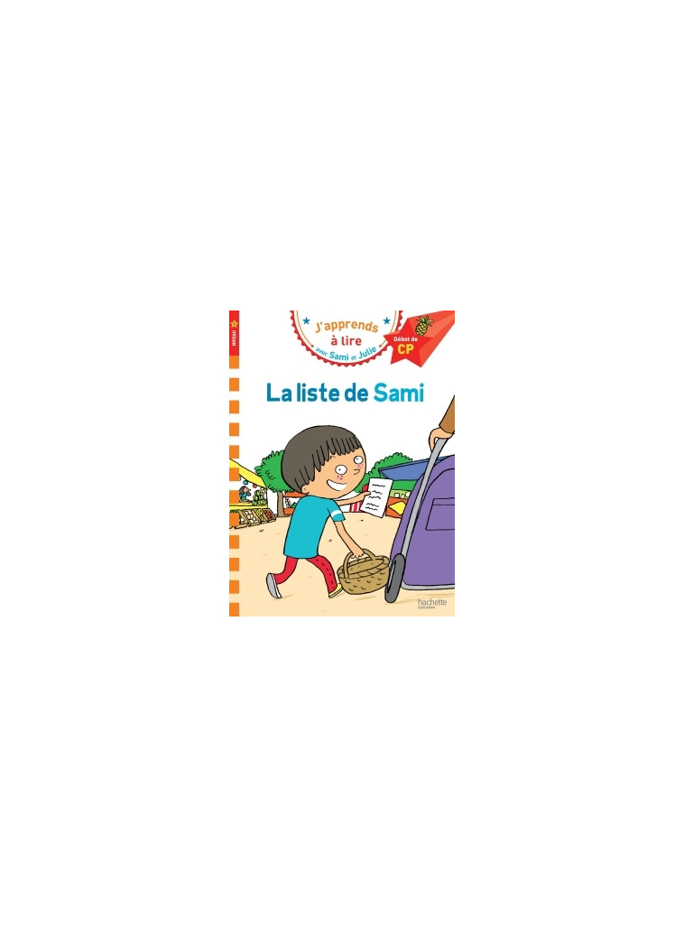 Sami et Julie CP Niveau 1 La liste de Sami - Bonté Thérèse, Lesbre Laurence - HACHETTE EDUC