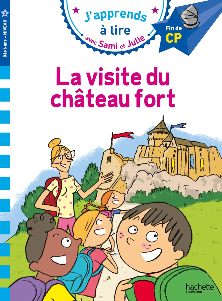 Sami et Julie CP Niveau 3 La visite du château fort - Bonté Thérèse, Fallot Marion - HACHETTE EDUC