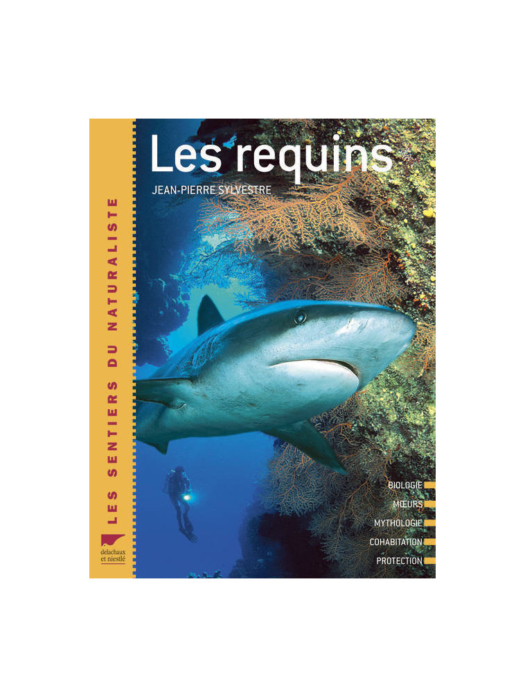 Les requins - Sylvestre Jean-Pierre - DELACHAUX