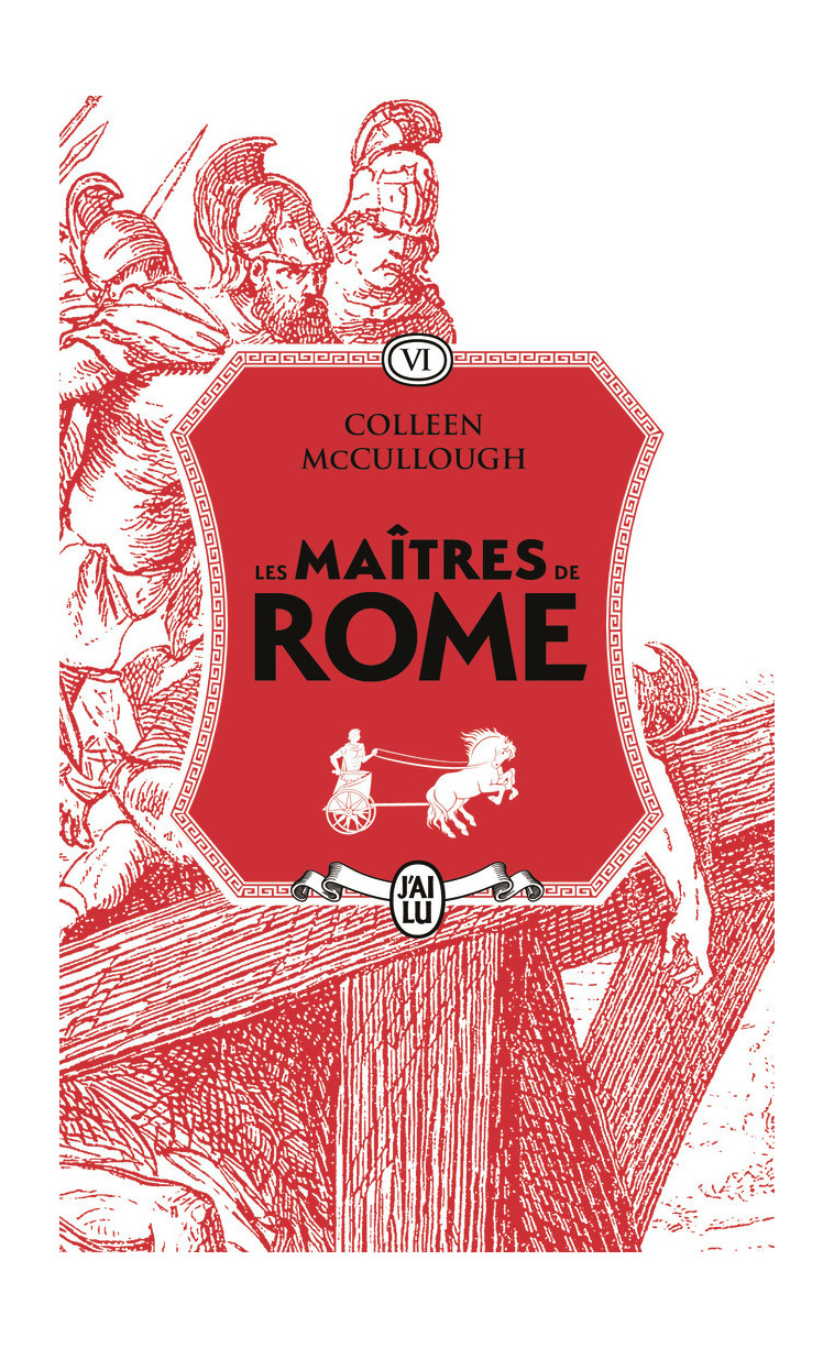 Les maîtres de Rome - McCullough Colleen, Mourlon Jean-Paul - J'AI LU