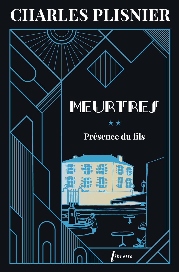 Meurtres 2 - Présence du fils - PLISNIER CHARLES  - LIBRETTO