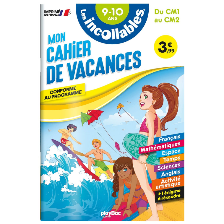 Cahier de vacances 2024 - Les incollables - CM1 au CM2 - 9/10 ans - Play Bac Éditions Play Bac Éditions, Moemai Moemai, Boutin Arnaud, Misterpee Misterpee, Agnès Roy Agnès Roy - PLAY BAC