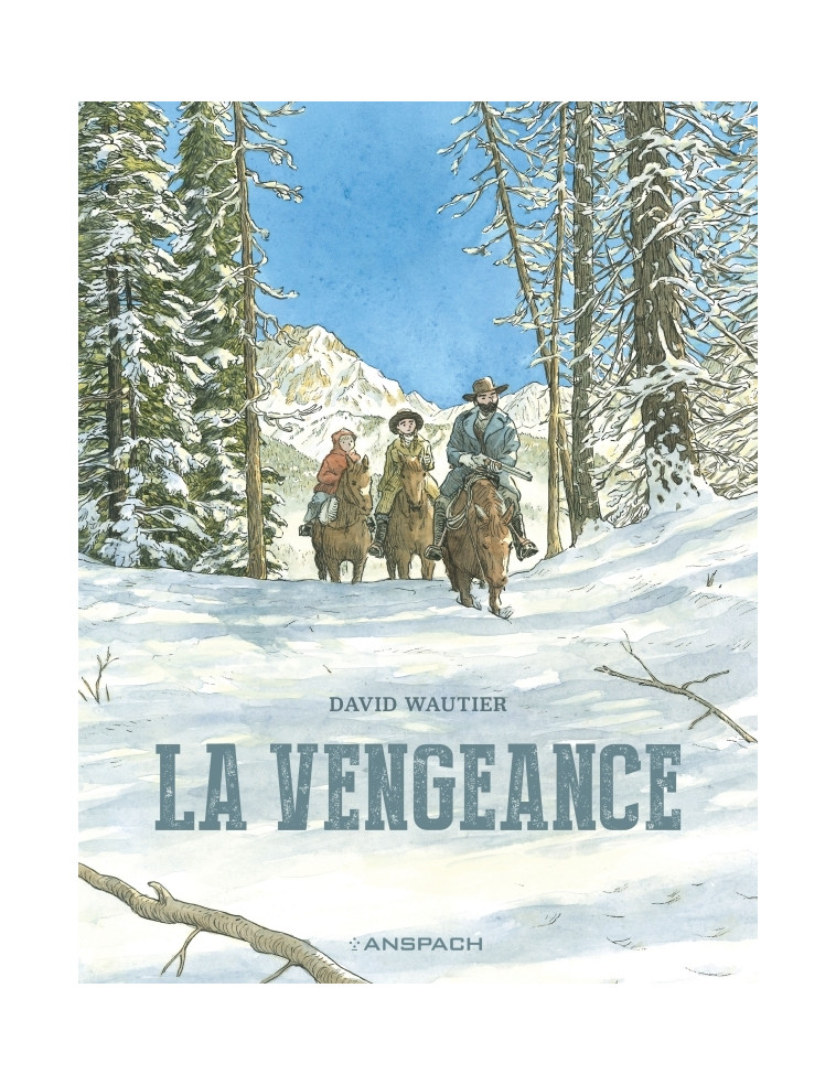 La Vengeance - Wautier David - ANSPACH