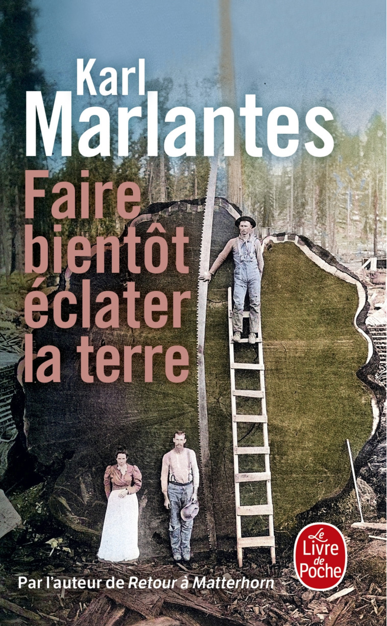 Faire bientôt éclater la terre - Marlantes Karl - LGF