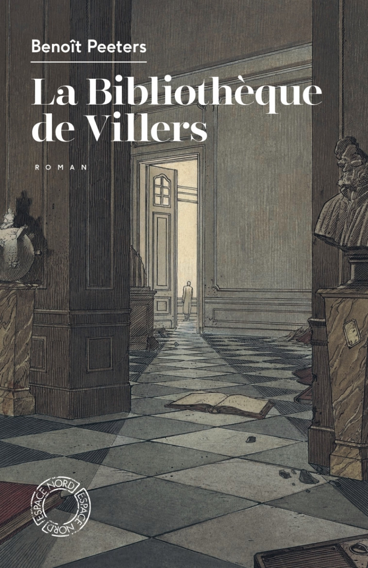 La Bibliothèque de Villers - Peeters Benoît - ESPACE NORD