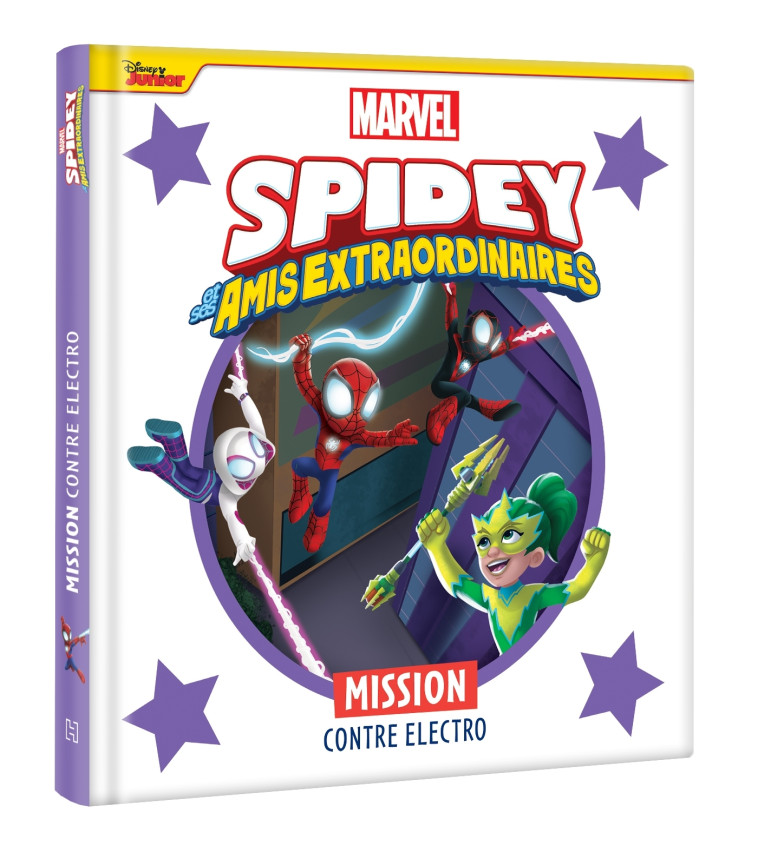 SPIDEY ET SES AMIS EXTRAORDINAIRES - Mission contre Electro - MARVEL - XXX - DISNEY HACHETTE