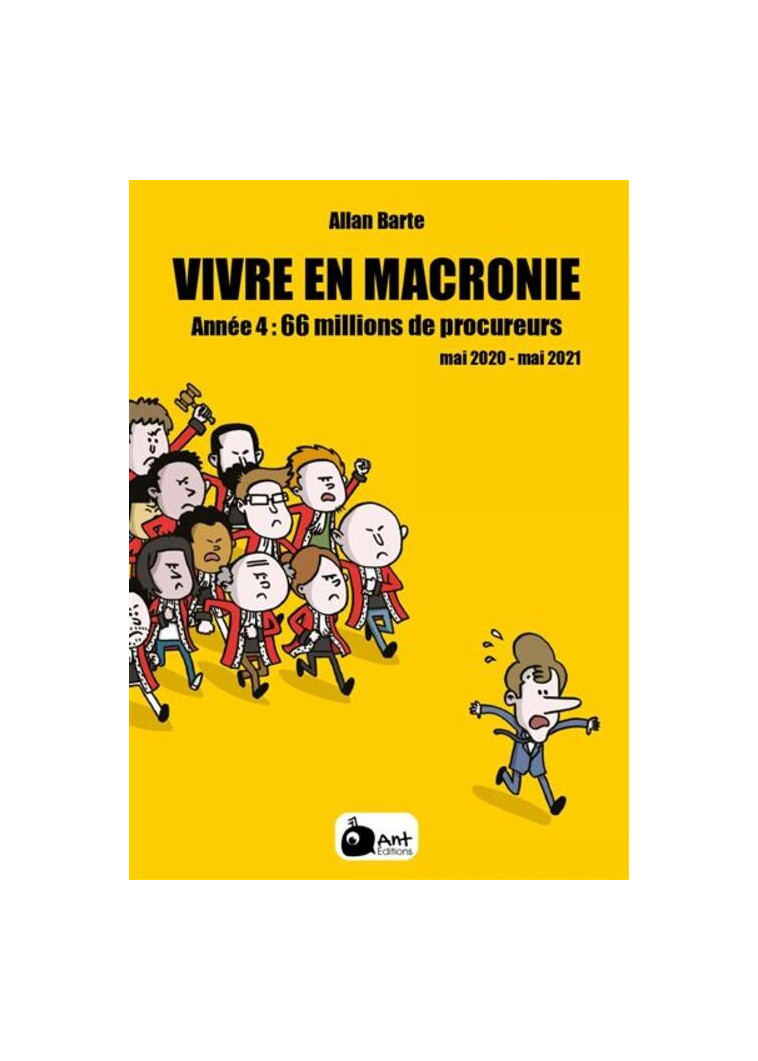 Vivre en Macronie T4 - Allan Barte - ANT EDITIONS