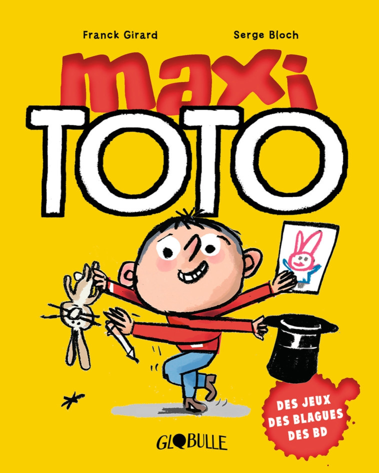 Maxi Toto 1 - Girard Franck, Gaudrat Marie-Agnès, Bloch Serge - BAYARD JEUNESSE