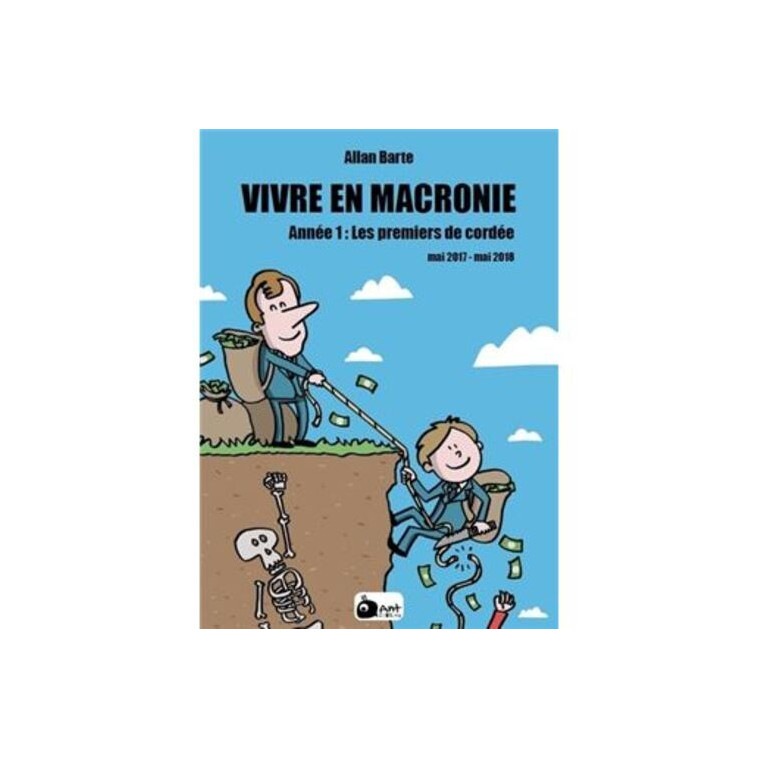 Vivre en Macronie T1 - Allan Barte - ANT EDITIONS