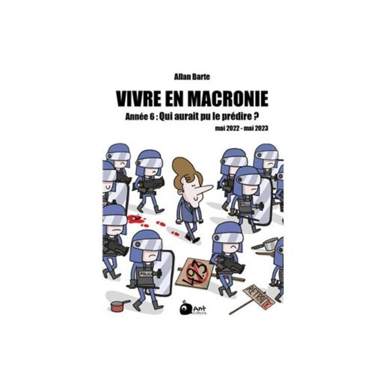 Vivre en Macronie T6 - Allan Barte - ANT EDITIONS